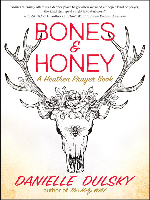 Title details for Bones & Honey by Danielle Dulsky - Wait list